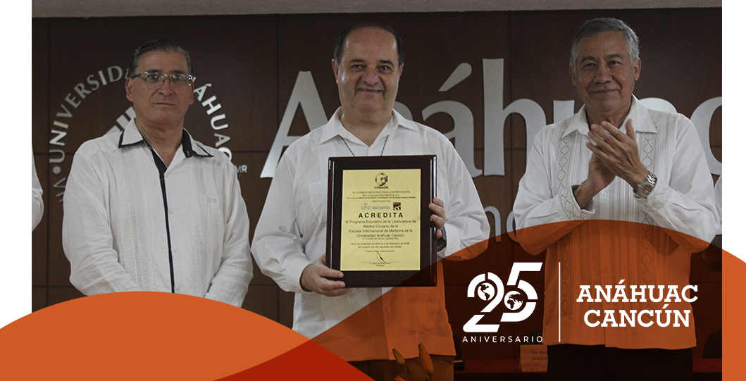 En su 25 Aniversario, la Universidad Anáhuac Cancún celebra la reacreditación de la Escuela Internacional de Medicina por parte del COMAEM