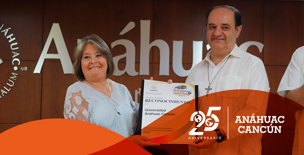 Universidad Anáhuac Cancún recibe el Distintivo Nivel 3 de Integridad Académica de FIMPES en su 25 aniversario
